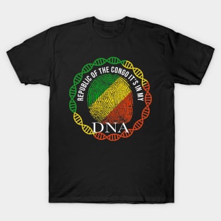 Republic Of The Congo Its In My DNA - Gift for Congon From Republic Of The Congo T-Shirt
